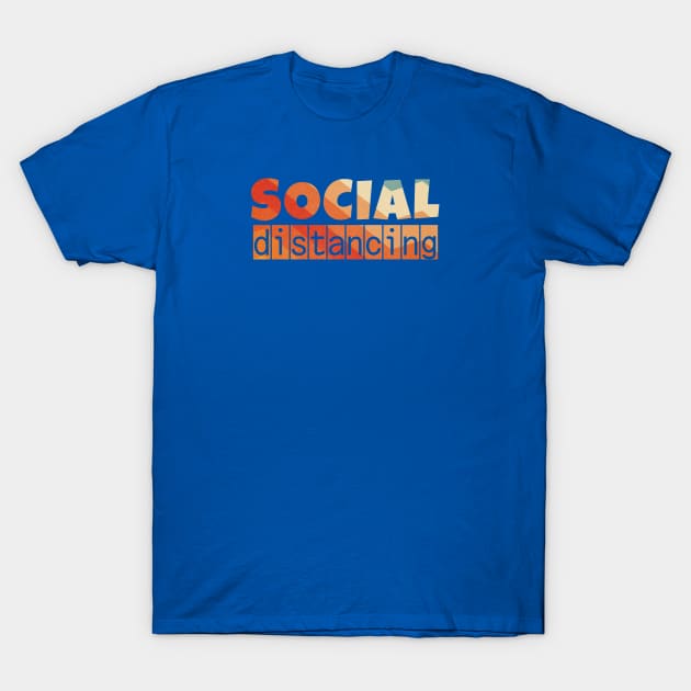 Social Distancing text T-Shirt by Tekad Rasa